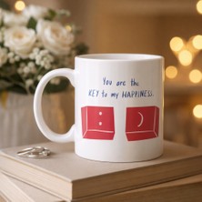 Model 25 – You Are The Key To My Happiness Tasarımlı Porselen Kupa -Anlamlı &amp; Romantik Hediye