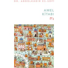 Amel Kitabı - Dr. Abdülkadir Es-Sûfî