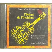 Plak İstasyonu (Müzik CD Si - Plak Değildir) CD L'orient De L'occident Tasavvuf' Tan Flamenko' Ya CD
