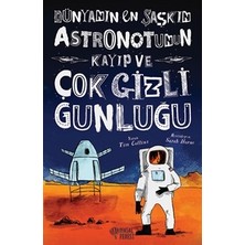 İrgit Store Dünyanın En Şaşkın Astronotunun Kayıp ve Çok Gizli Günlüğü
