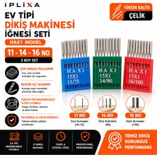İplixa Iplixa Ev Tipi Dikiş Makinesi Iğnesi Hax1 11-14-16 No 3’lü Set – Singer, Brother, Janome Uyumlu 30 A