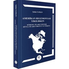 Legem Yayınevi Amerikan Hegemonyası Yıkılırken Küresel Ticaret Sistemi, Dünya Ticaret Örgütü ve Türkiye