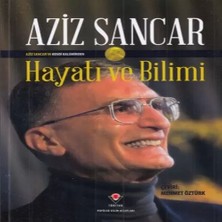 Uravas Store Aziz Sancar Hayatı ve Bilimi (Ciltli)