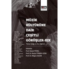 Eğitim Yayınevi Müzik Kültürüne Dair Çeşitli Görüşler-Xıx