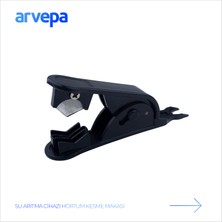 Arvepa Su Arıtma Cihazı Hortum Kesme Makası Kolay Kullanım Özelliği ile Pratik Kesim