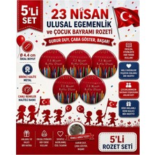 23 Nisan Ulusal Egemenlik ve Çocuk Bayramı Rozet Çanta Rozeti-Yaka Iğnesi (44MM) 5 Adet