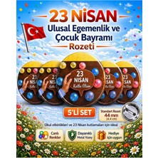 23 Nisan Ulusal Egemenlik ve Çocuk Bayramı Rozet Çanta Rozeti-Yaka Iğnesi (44MM) 5 Adet