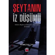 Elips Kitap Şeytanın Iz Düşümü; Velid B. Mugire ve Ümeyye B. Ebu's Salt Örnekliği
