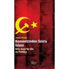 Sitare Yayınları Komünizmden Sonra Islam - Orta Asyada Din ve Politika