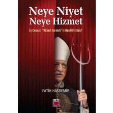 Elips Kitap Neye Niyet Neye Hizmet; Ey Cemaat Hizmet Hareketi'ni Nasıl Bilirdiniz?
