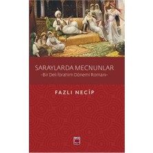 Elips Kitap Saraylarda Mecnunlar-Bir Deli Ibrahim Dönemi Romanı