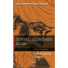 Elips Kitap Dünyayı Güldüren Adam-Bir Nasrettin Hoca Romanı
