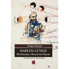 Elips Kitap Harezm Güneşi – Ebu Reyhan-I Birunî’nin Hayatı