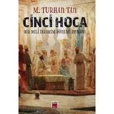 Elips Kitap Cinci Hoca;-Bir Deli Ibrahim Dönemi Romanı-