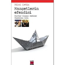 Elips Kitap Manşetlerin Efendisi; Muhtar Olamaz Dediler Başbakan Oldu