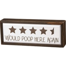 DMR Home Primitives By Kathy Word Box Tabelası, Would Poop (105209)