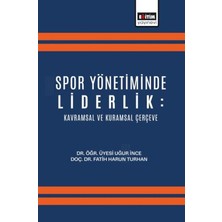Eğitim Yayınevi Spor Yönetiminde Liderlik: Kavramsal ve Kuramsal Çerçeve