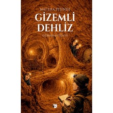Alaska Yayınevi Macera Peşinde Gızemli Dehliz