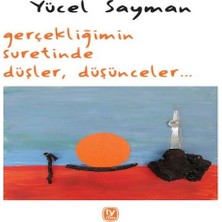Vintessy Gerçekliğimin Suretinde Düşler Düşünceler