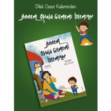 Annem Okula Gitmemi Istemiyor