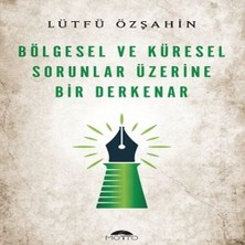 Vintessy Böesel ve Küresel Sorunlar Üzerine Bir Derkenar