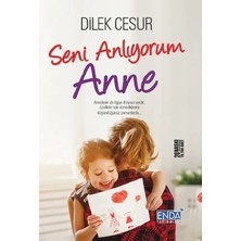 Enda Yayıncılık Seni Anlıyorum Anne