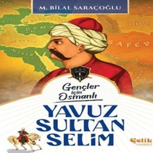 Vintessy Gençler Için Osmanlı - Yuz Sultan Selim (Harp Tarihi)