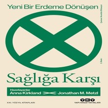 Vintessy Yeni Bir Erdeme Dönüşen Sağlığa Karşı