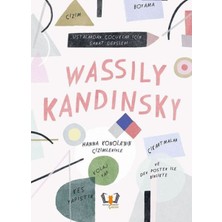 Lisinya Wassily Kandinsky - Ustalardan Çocuklar Için Sanat Dersleri