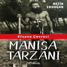 Vintessy Efsane Çevreci Manisa Tarzanı