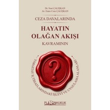 Platon Hukuk Ceza Davalarında Hayatın Olağan Akışı Kavramı