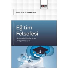 Eğitim Yayınevi Eğitim Felsefesi Alanında Uluslararası Araştırmalar - 2