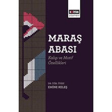 Eğitim Yayınevi Maraş Abası: Kalıp ve Motif Özellikleri