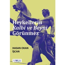 Favori Yayınları Heykellerin Kalbi ve Beyni Görünmez