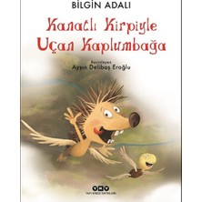 Yapı Kredi Yayınları Kanatlı Kirpiyle Uçan Kaplumbağa