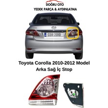 Doğru Oto Toyota Corolla Arka Sağ Iç Stop 2010-2011-2012 Model Uyumlu