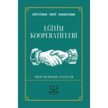 Eğitimde Yeni Paradigma: Eğitim Kooperatifleri