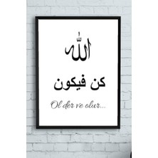 Ala Store (PSTER10693) Kun Fe Ye Kun Dini Çerçeveli Tablo (21X30CM)