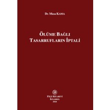 Filiz Kitabevi Ölüme Bağlı Tasarrufların Iptali | Miras Hukuku & Medeni Hukuk
