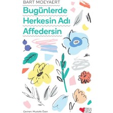 Bugünlerde Herkesin Adı Affedersin