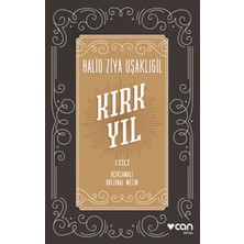 Kırk Yıl: I. Cilt