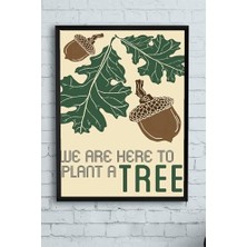(PSTER13024) Plant A Tree Bitki Çiçek Ağaç Çerçeveli Tablo (21X30CM)