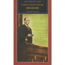 Kişisel Yayınlar Atatürk'ün Nutuk'ta Kullandığı Belgeler - Kemal Bek(Ilk Baskı 2007)
