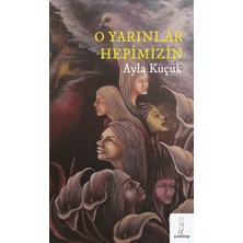 Şey Kitap O Yarınlar Hepimizin
