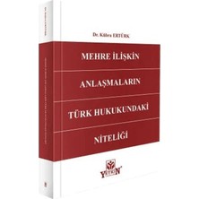 Yetkin Yayınları Mehre Ilişkin Anlaşmaların Türk Hukukundaki Niteliği