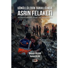 Tilki Kitap Gönüllülerin Tanıklığında Asrın Felaketi