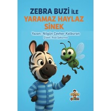 Eğiten Kitap Zebra Buzi ile Yaramaz Haylaz Sinek