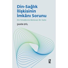 İz Yayıncılık Din-Sağlık Ilişkisinin Imkanı Sorunu