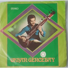Orhan Gencebay – Hatasız Kul Olmaz / Kara Çalı     (45 Lik Yerli Plak -Dönem Baskı)