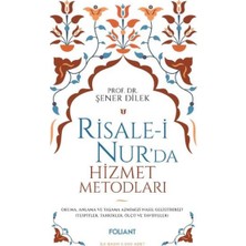 Esranın Dünyası Risale-I Nur'da Hizmet Metodları